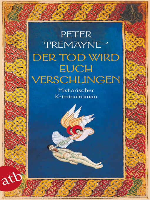 Upplýsingar um Der Tod wird euch verschlingen eftir Peter Tremayne - Biðlisti